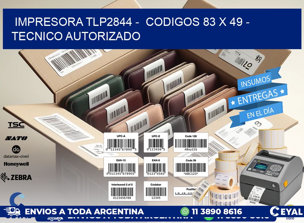 IMPRESORA TLP2844 -  CODIGOS 83 x 49 - TECNICO AUTORIZADO