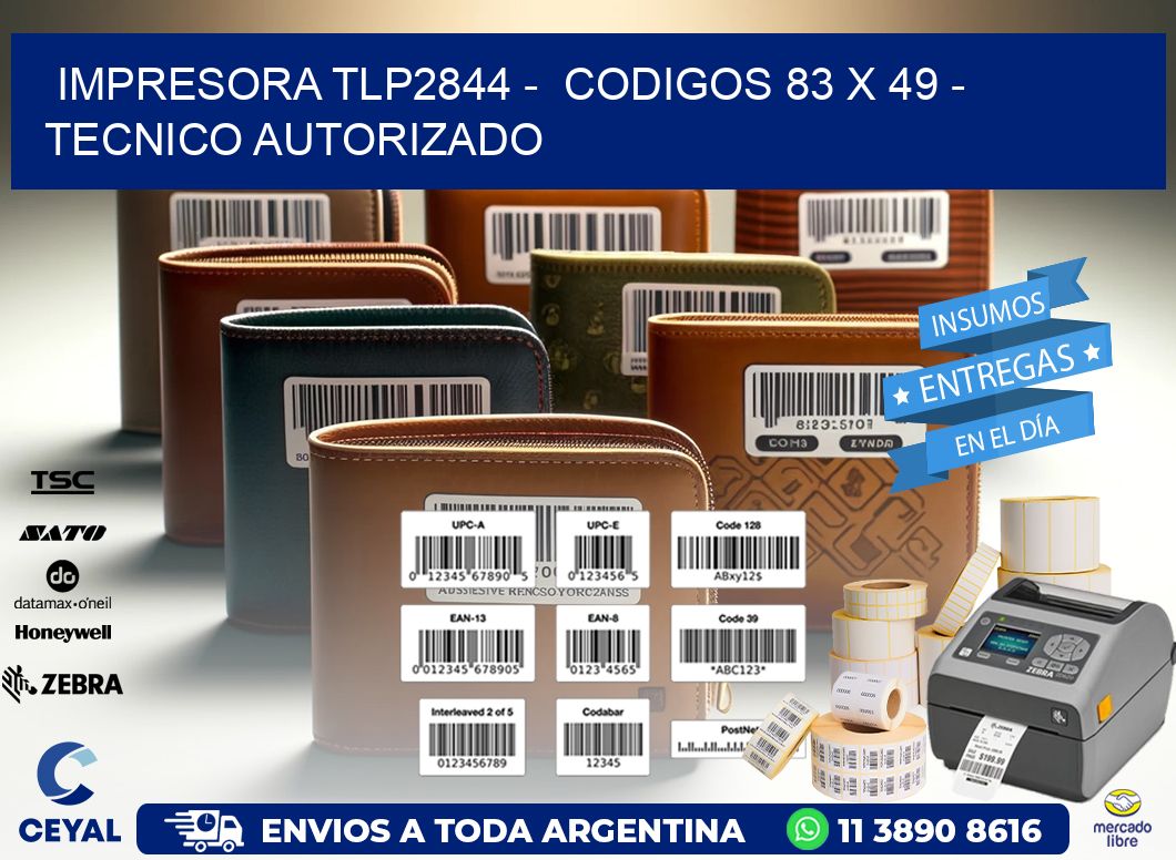 IMPRESORA TLP2844 -  CODIGOS 83 x 49 - TECNICO AUTORIZADO