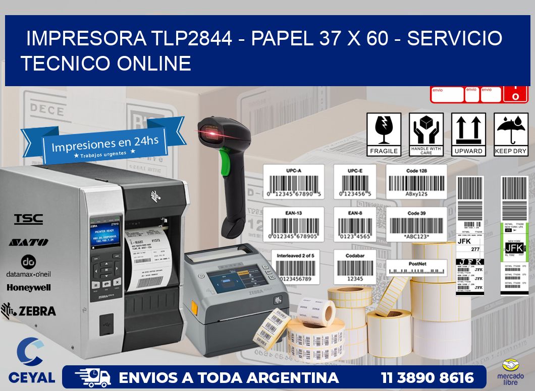 IMPRESORA TLP2844 - PAPEL 37 x 60 - SERVICIO TECNICO ONLINE