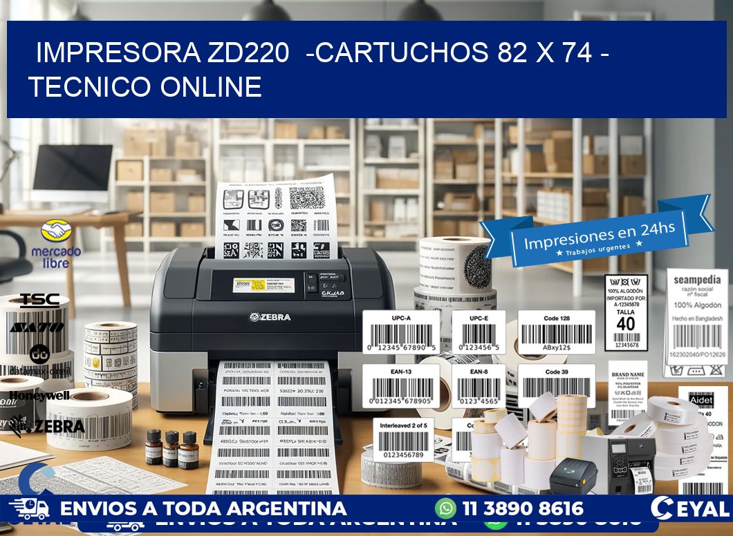 IMPRESORA ZD220  -CARTUCHOS 82 x 74 - TECNICO ONLINE