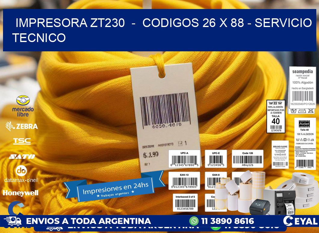 IMPRESORA ZT230  -  CODIGOS 26 x 88 - SERVICIO TECNICO