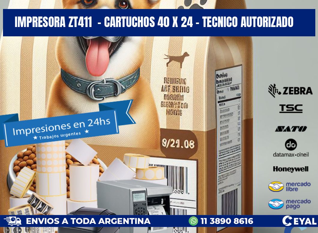 IMPRESORA ZT411  - CARTUCHOS 40 x 24 - TECNICO AUTORIZADO