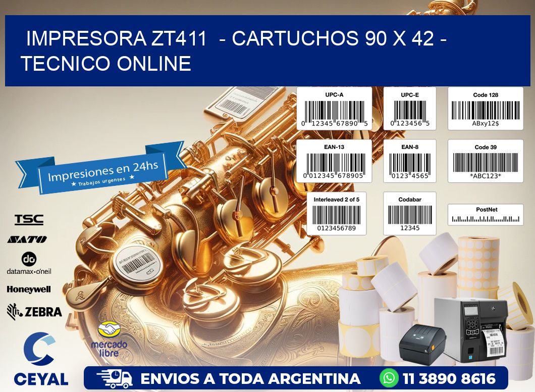 IMPRESORA ZT411  - CARTUCHOS 90 x 42 - TECNICO ONLINE