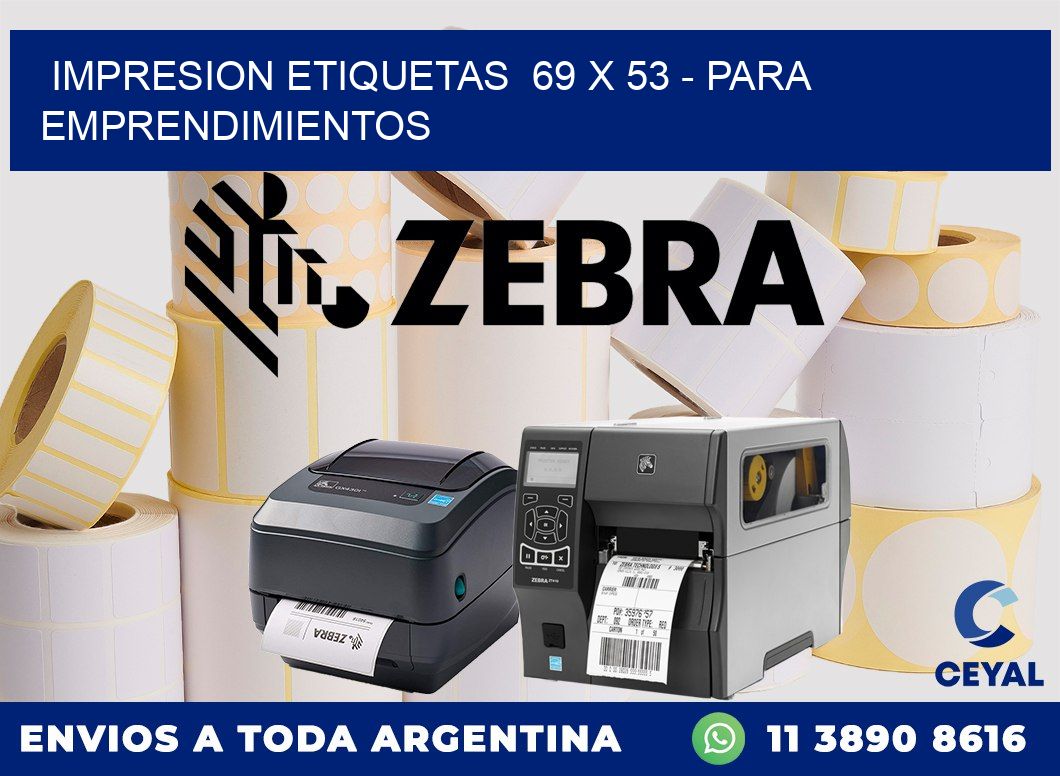 impresion etiquetas  69 x 53 - para emprendimientos