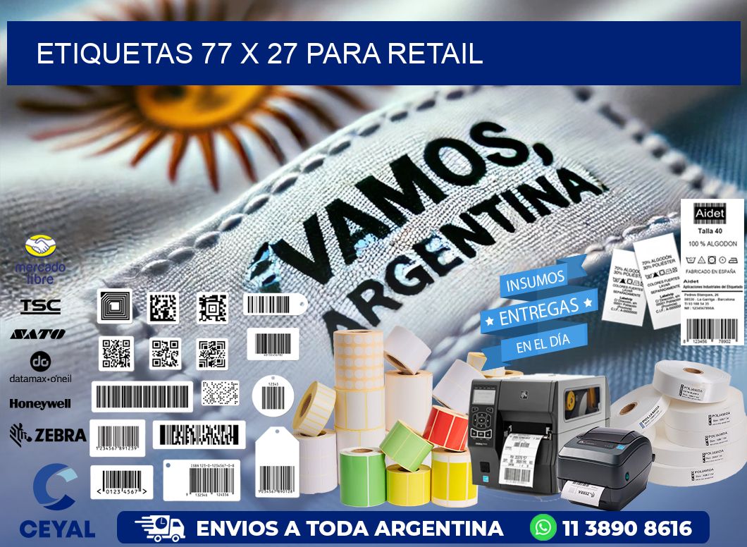 ETIQUETAS 77 x 27 PARA RETAIL