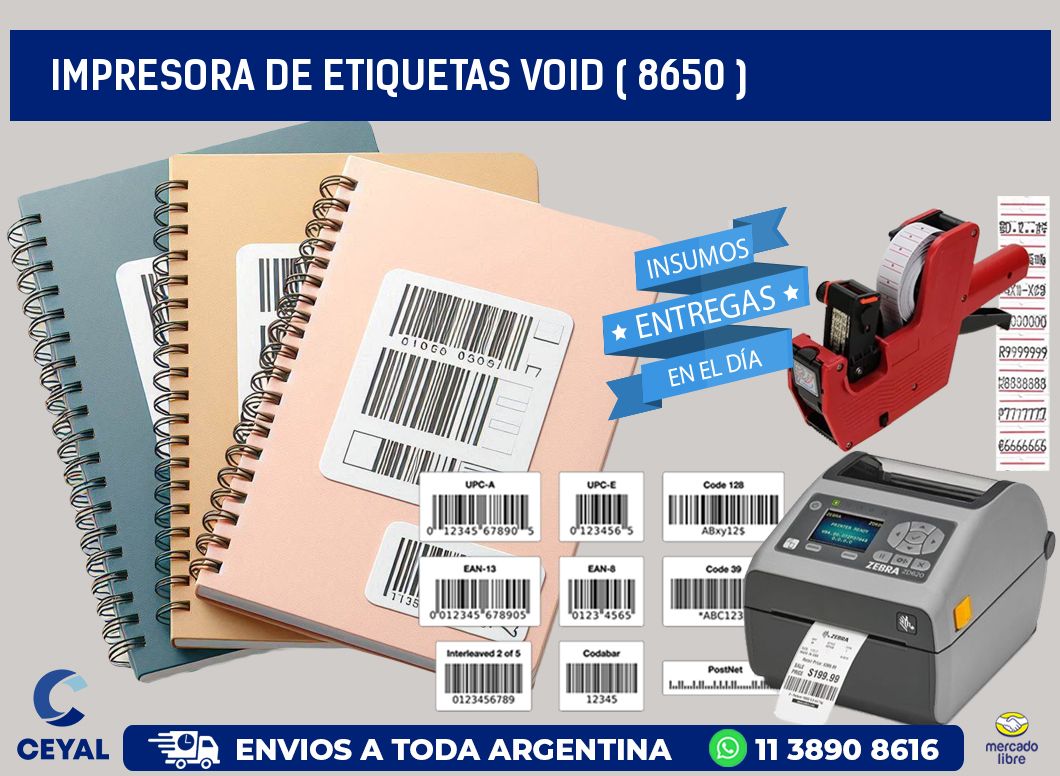 impresora de etiquetas VOID ( 8650 )