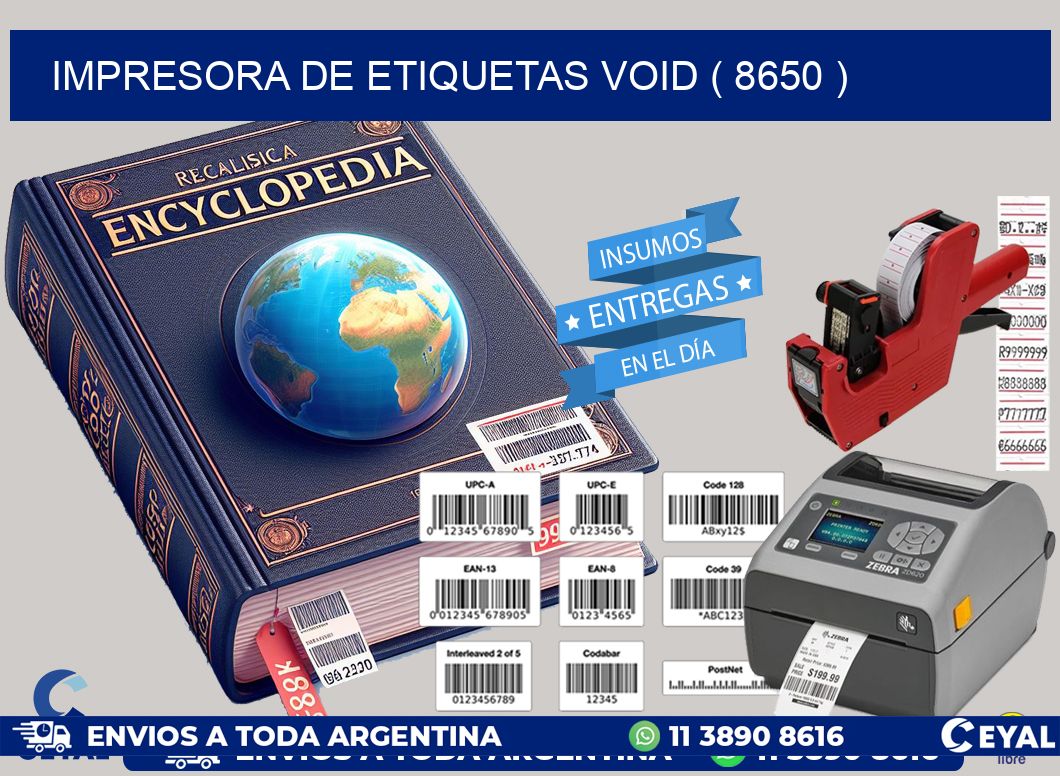 impresora de etiquetas VOID ( 8650 )