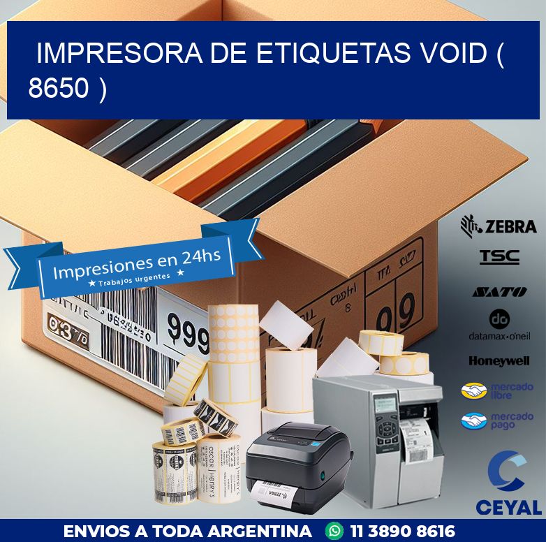 impresora de etiquetas VOID ( 8650 )