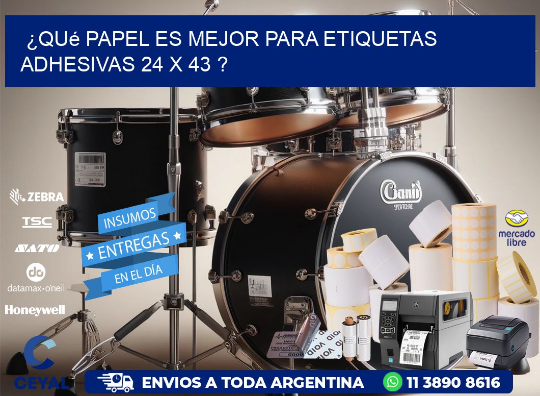 ¿Qué papel es mejor para etiquetas adhesivas 24 x 43 ?
