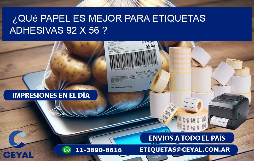 ¿Qué papel es mejor para etiquetas adhesivas 92 x 56 ?