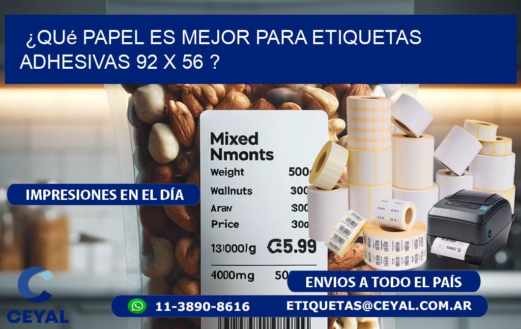 ¿Qué papel es mejor para etiquetas adhesivas 92 x 56 ?