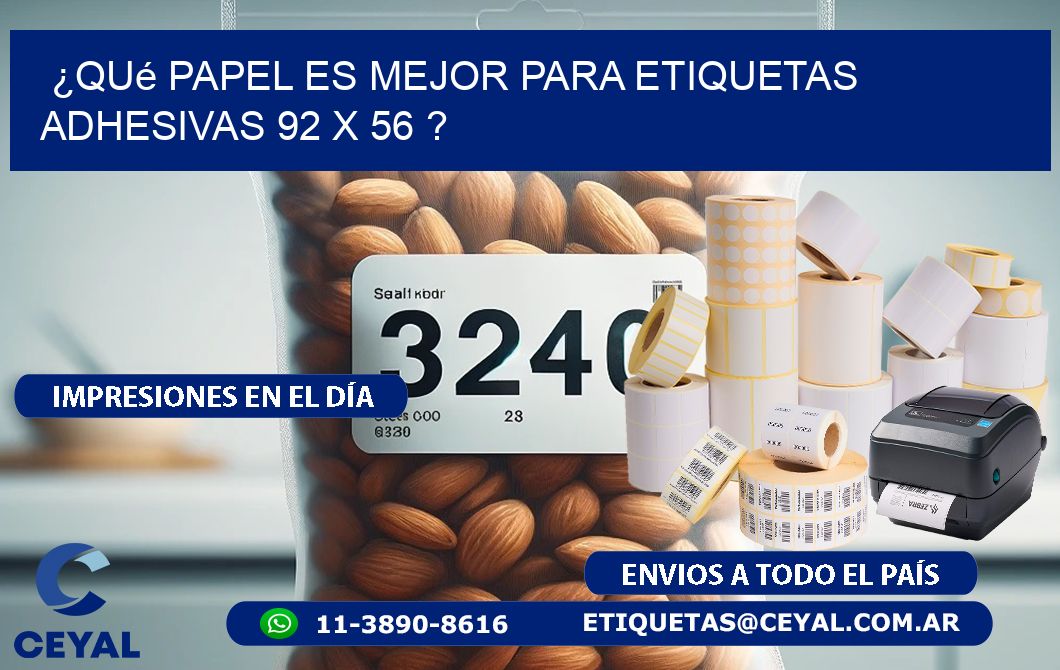 ¿Qué papel es mejor para etiquetas adhesivas 92 x 56 ?
