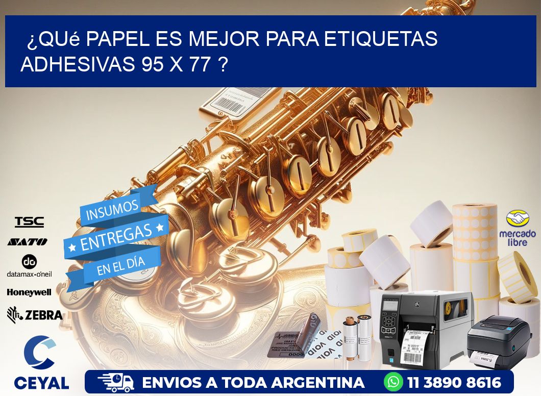 ¿Qué papel es mejor para etiquetas adhesivas 95 x 77 ?