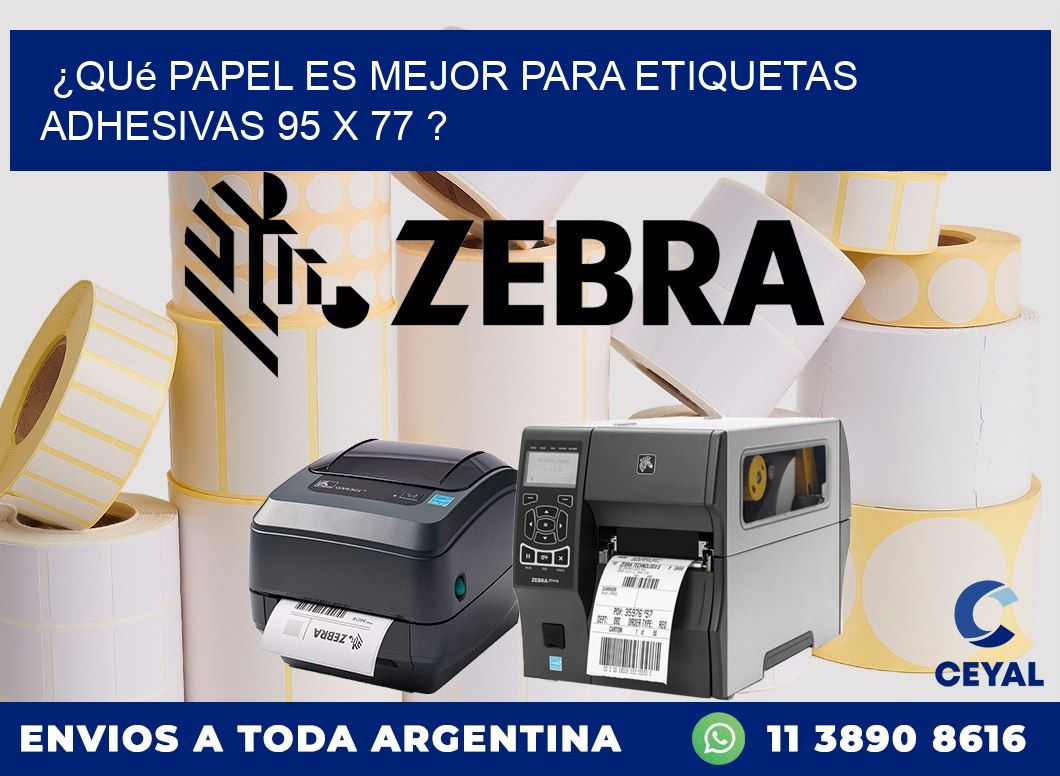 ¿Qué papel es mejor para etiquetas adhesivas 95 x 77 ?