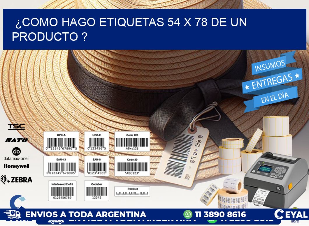¿como hago etiquetas 54 x 78 de un producto ?
