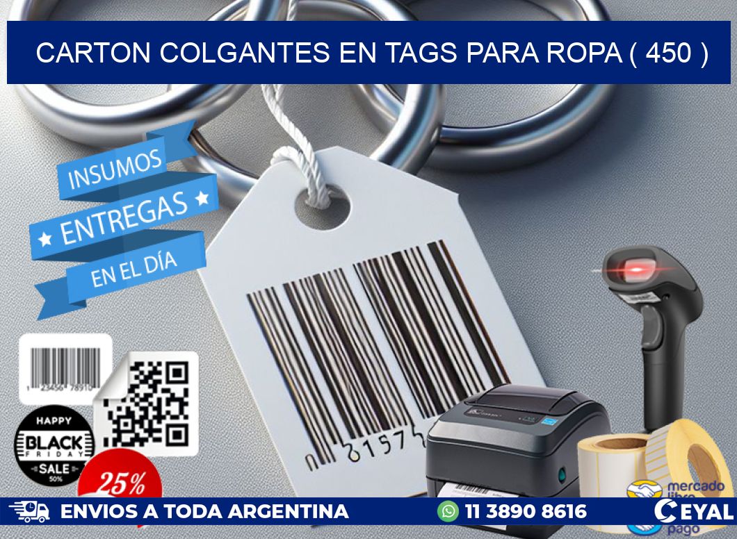 CARTON COLGANTES EN TAGS PARA ROPA ( 450 )