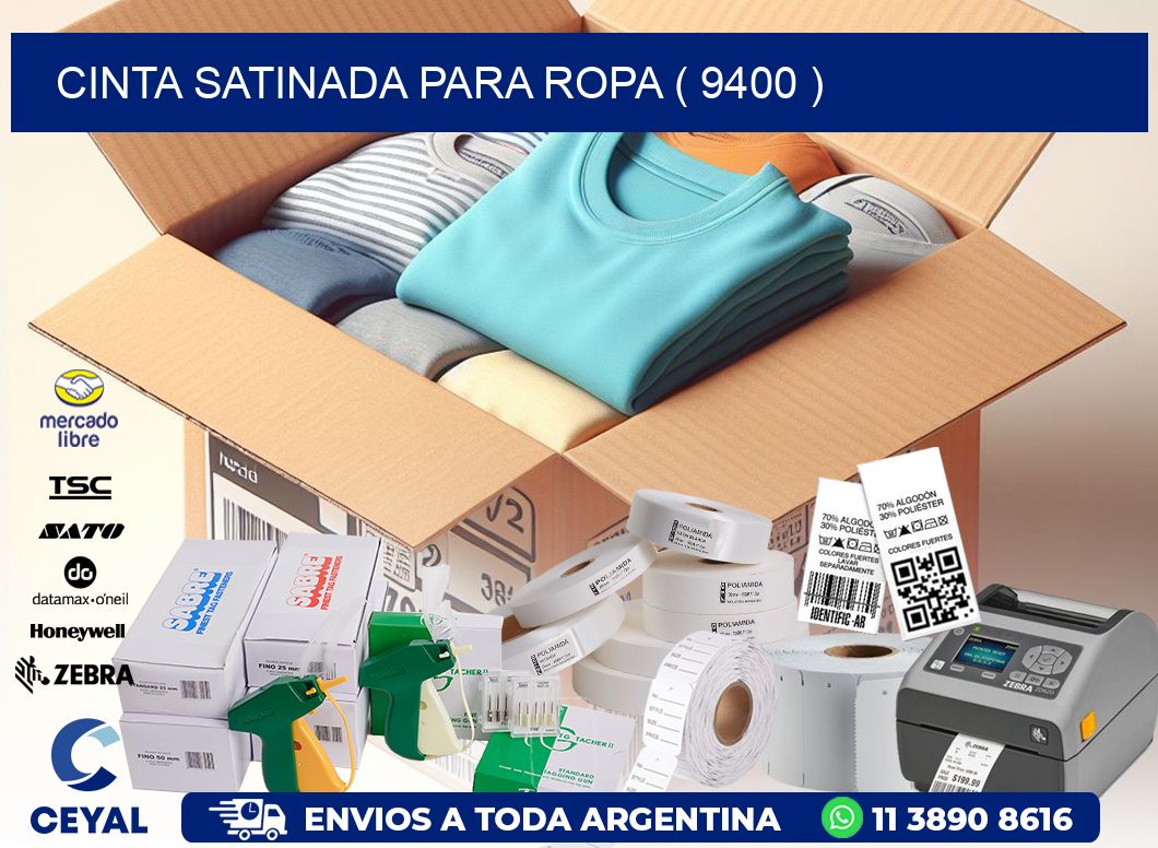 CINTA SATINADA PARA ROPA ( 9400 )