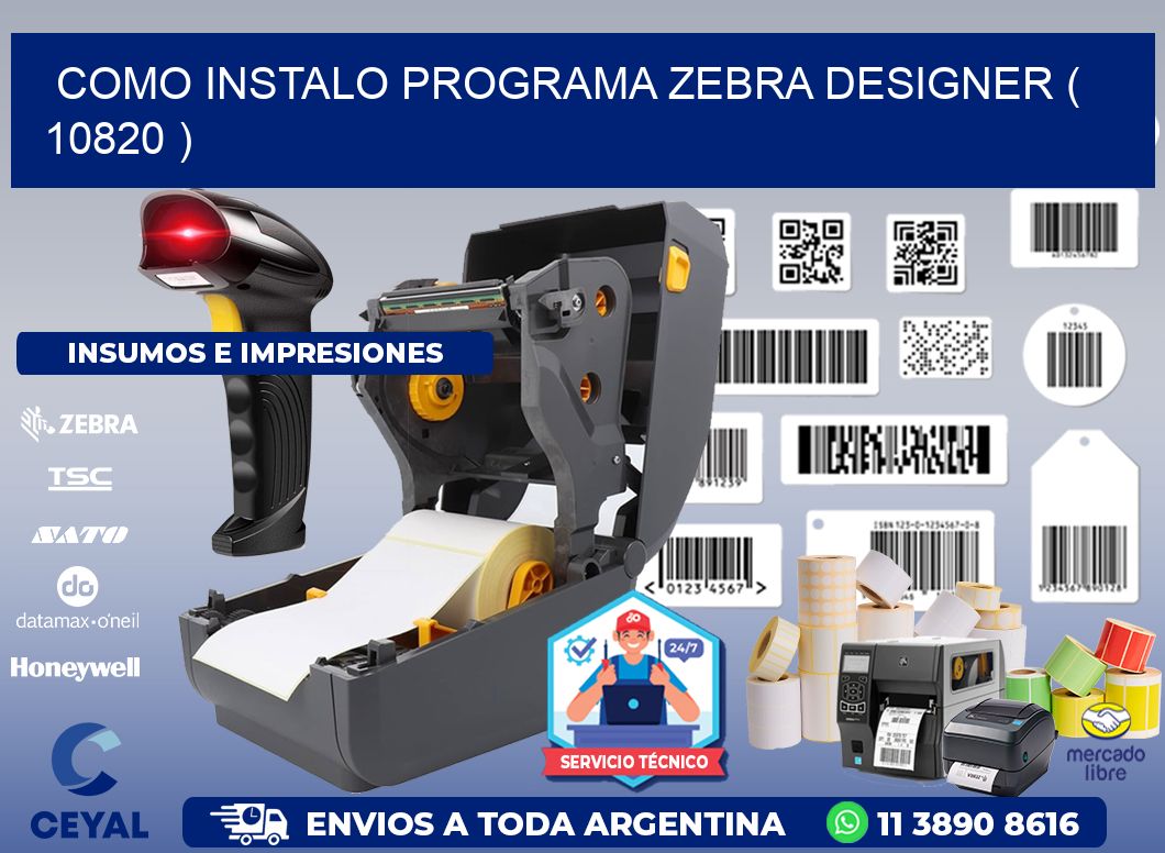 COMO INSTALO PROGRAMA ZEBRA DESIGNER ( 10820 )