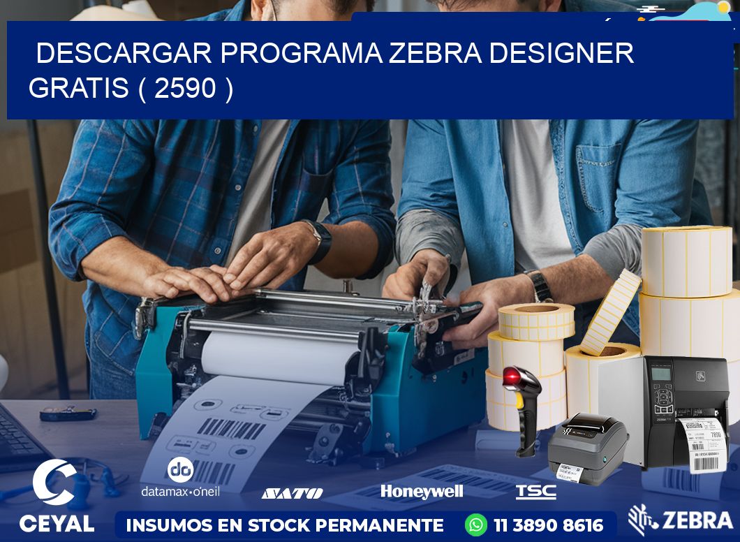 DESCARGAR PROGRAMA ZEBRA DESIGNER GRATIS ( 2590 )