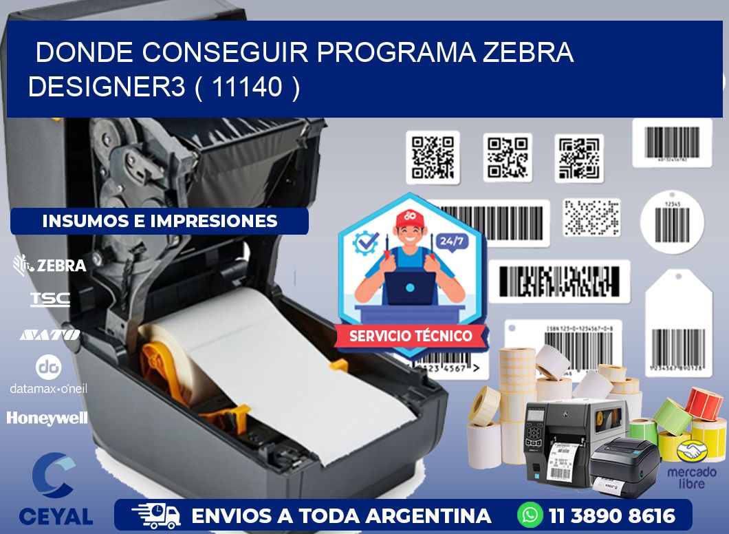 DONDE CONSEGUIR PROGRAMA ZEBRA DESIGNER3 ( 11140 )