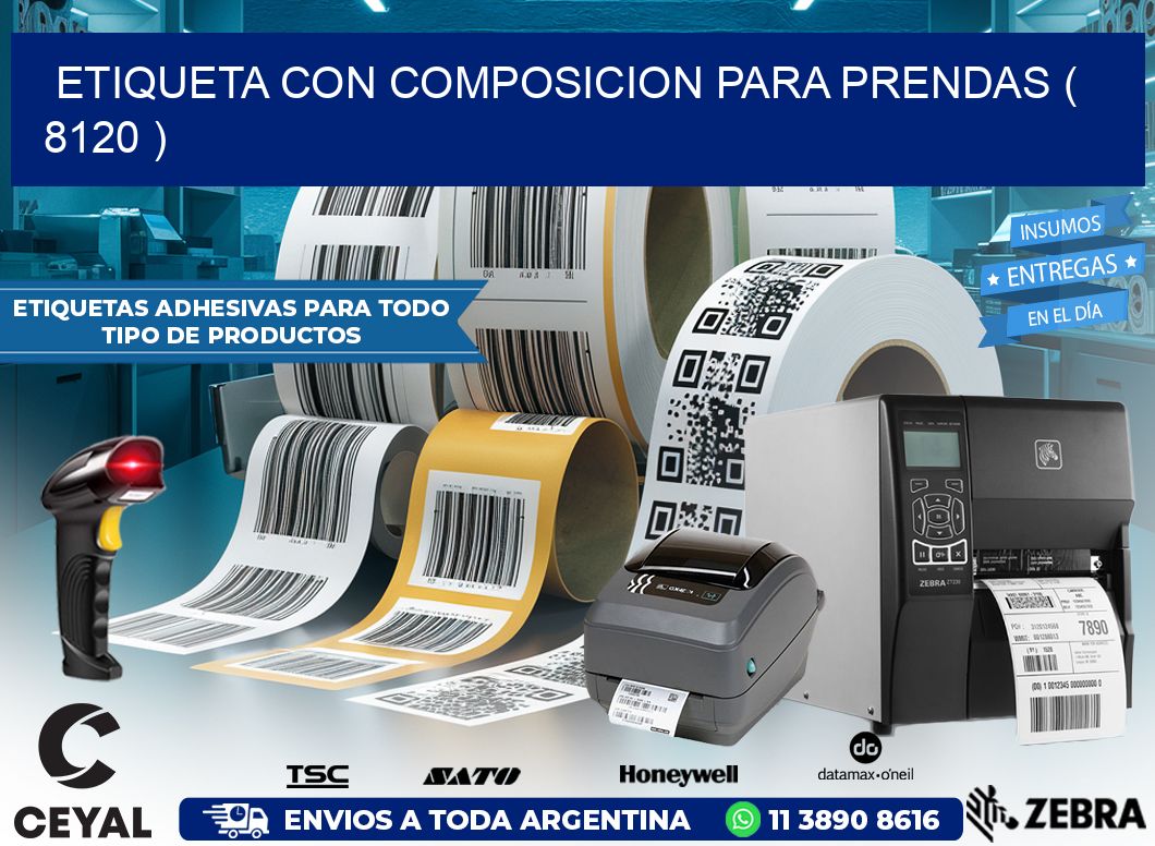 ETIQUETA CON COMPOSICION PARA PRENDAS ( 8120 )