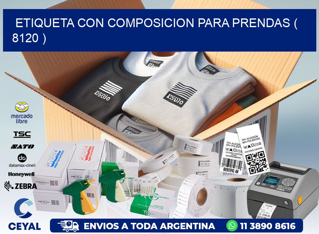 ETIQUETA CON COMPOSICION PARA PRENDAS ( 8120 )