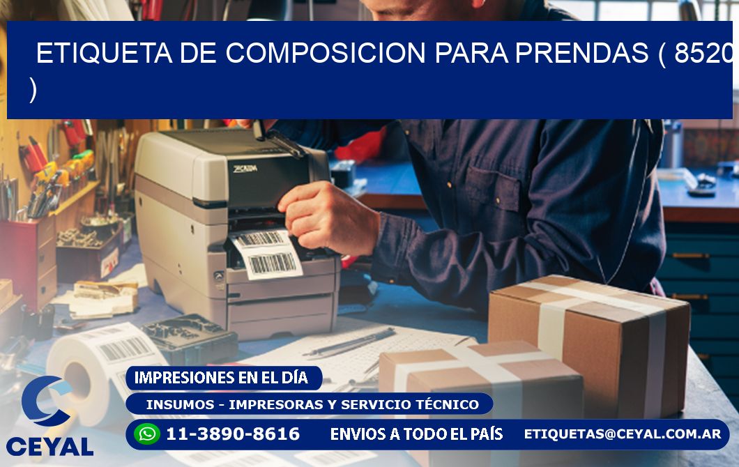 ETIQUETA DE COMPOSICION PARA PRENDAS ( 8520 )