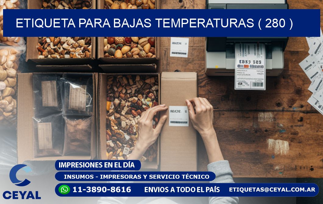 ETIQUETA PARA BAJAS TEMPERATURAS ( 280 )