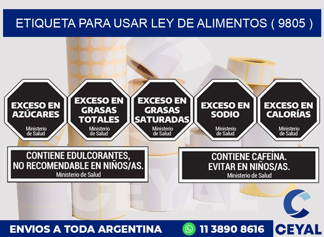 ETIQUETA PARA USAR LEY DE ALIMENTOS ( 9805 )
