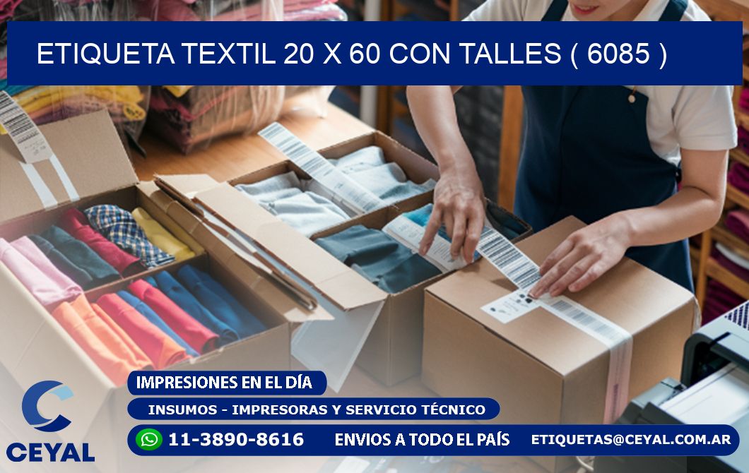 ETIQUETA TEXTIL 20 X 60 CON TALLES ( 6085 )