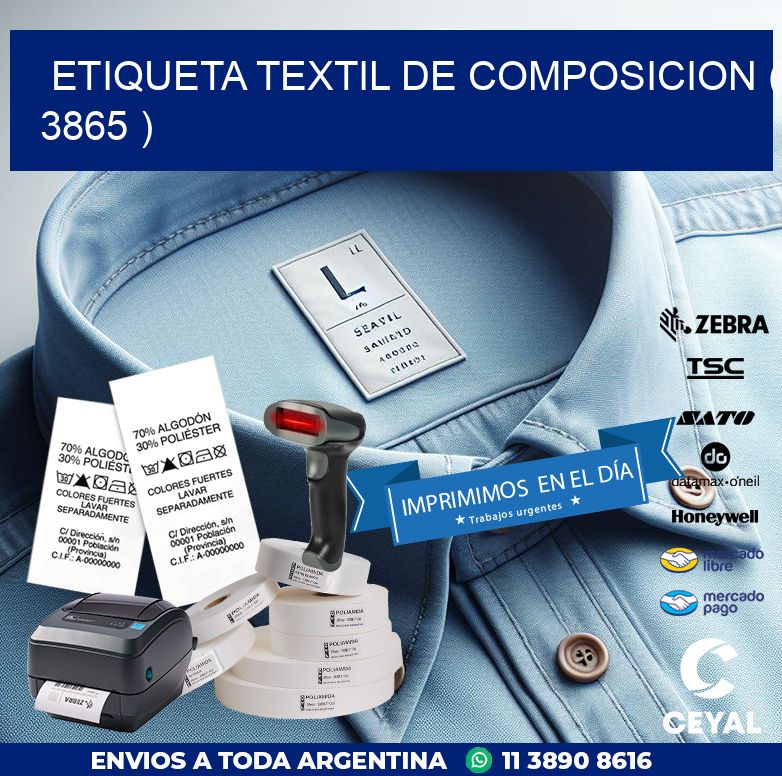ETIQUETA TEXTIL DE COMPOSICION ( 3865 )