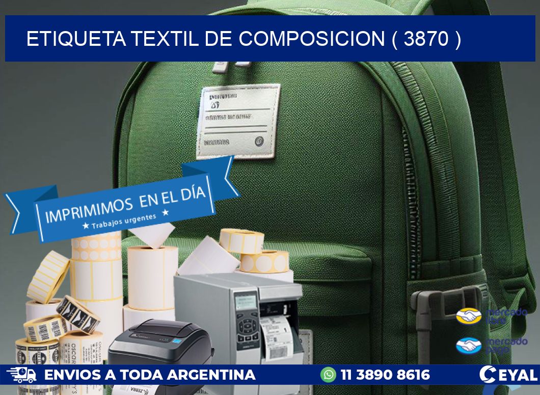 ETIQUETA TEXTIL DE COMPOSICION ( 3870 )