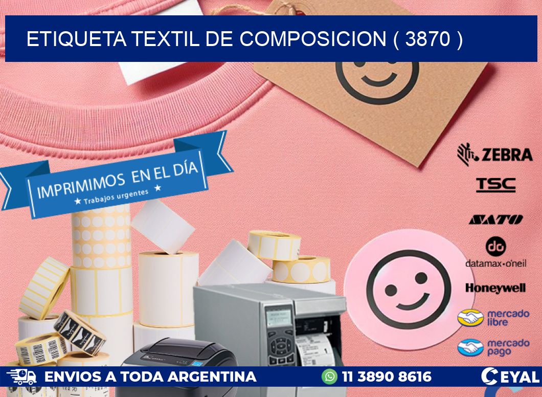 ETIQUETA TEXTIL DE COMPOSICION ( 3870 )