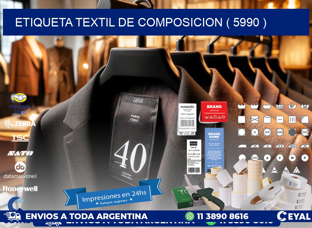 ETIQUETA TEXTIL DE COMPOSICION ( 5990 )