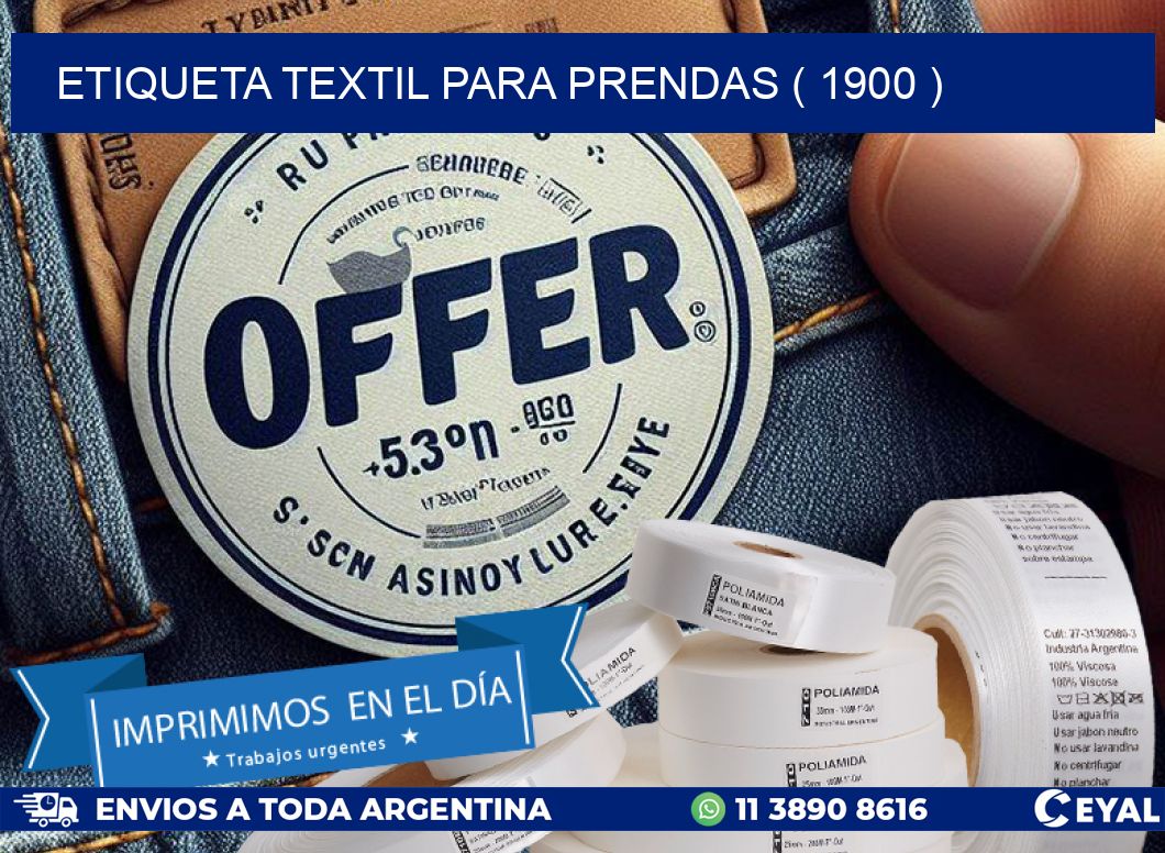 ETIQUETA TEXTIL PARA PRENDAS ( 1900 )