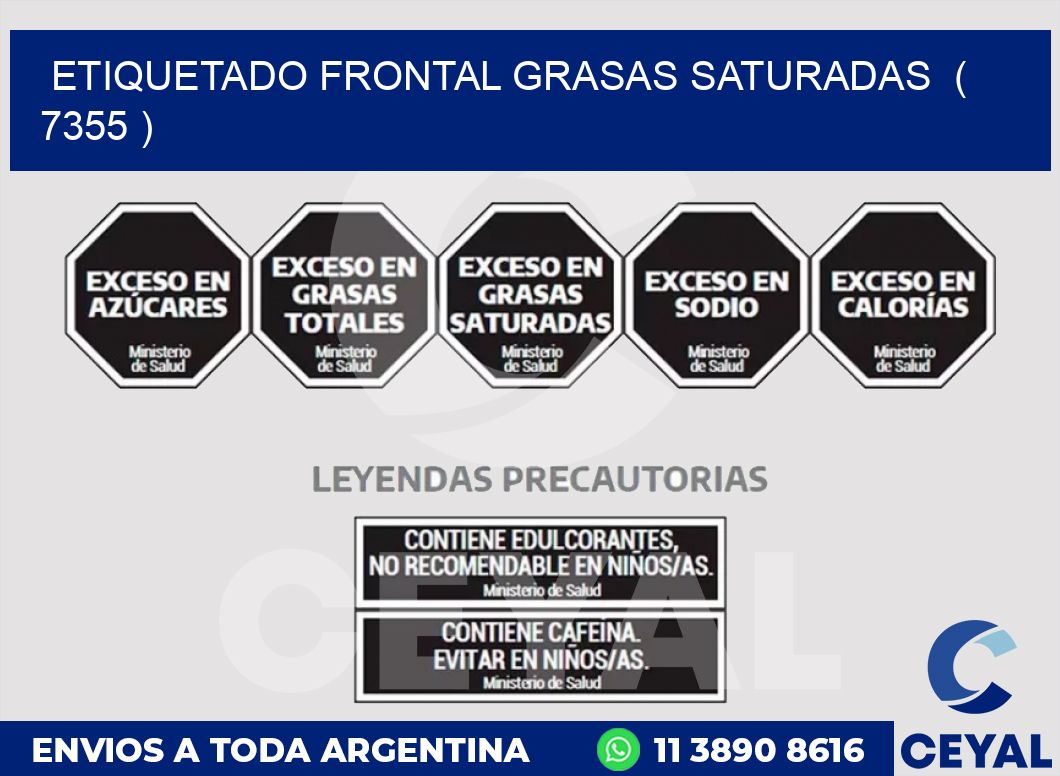 ETIQUETADO FRONTAL GRASAS SATURADAS ( 7355 )