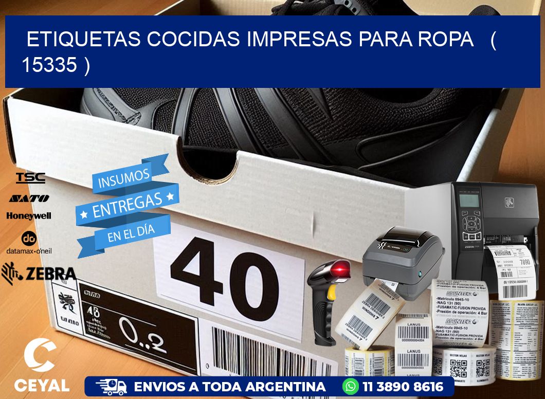ETIQUETAS COCIDAS IMPRESAS PARA ROPA ( 15335 )