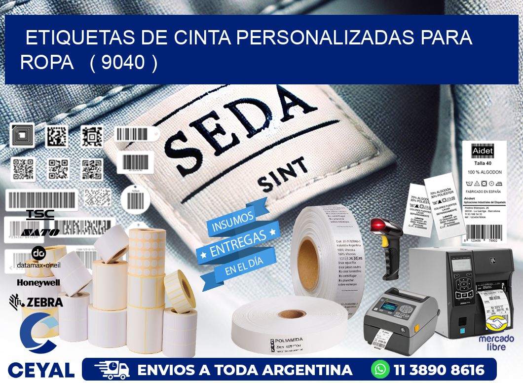 ETIQUETAS DE CINTA PERSONALIZADAS PARA ROPA ( 9040 )