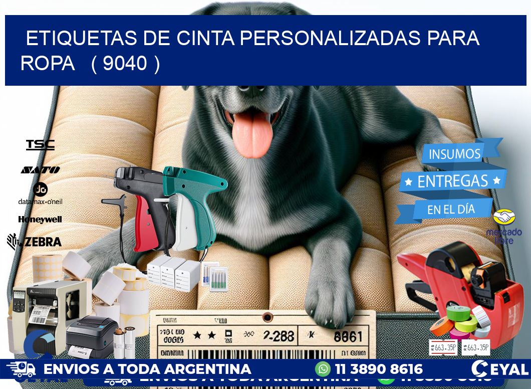 ETIQUETAS DE CINTA PERSONALIZADAS PARA ROPA ( 9040 )