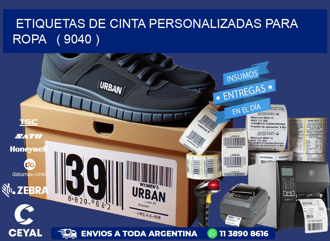 ETIQUETAS DE CINTA PERSONALIZADAS PARA ROPA ( 9040 )