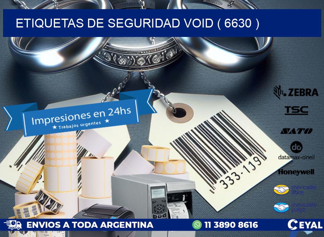 ETIQUETAS DE SEGURIDAD VOID ( 6630 )