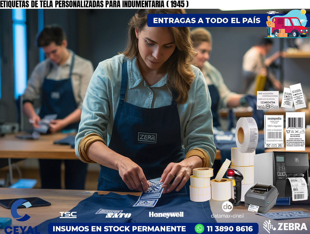 ETIQUETAS DE TELA PERSONALIZADAS PARA INDUMENTARIA ( 1945 )