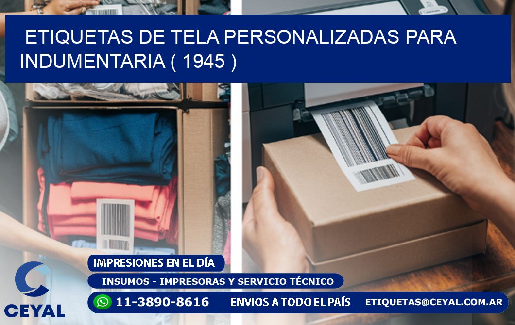 ETIQUETAS DE TELA PERSONALIZADAS PARA INDUMENTARIA ( 1945 )