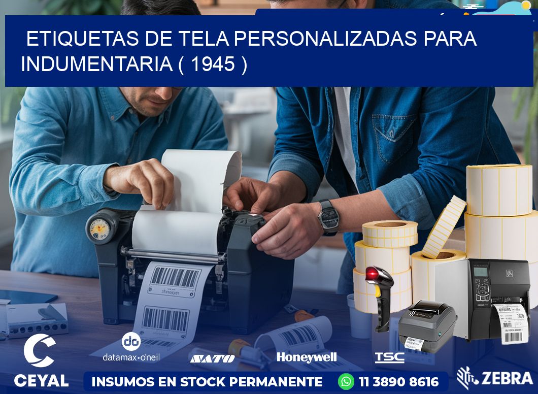 ETIQUETAS DE TELA PERSONALIZADAS PARA INDUMENTARIA ( 1945 )