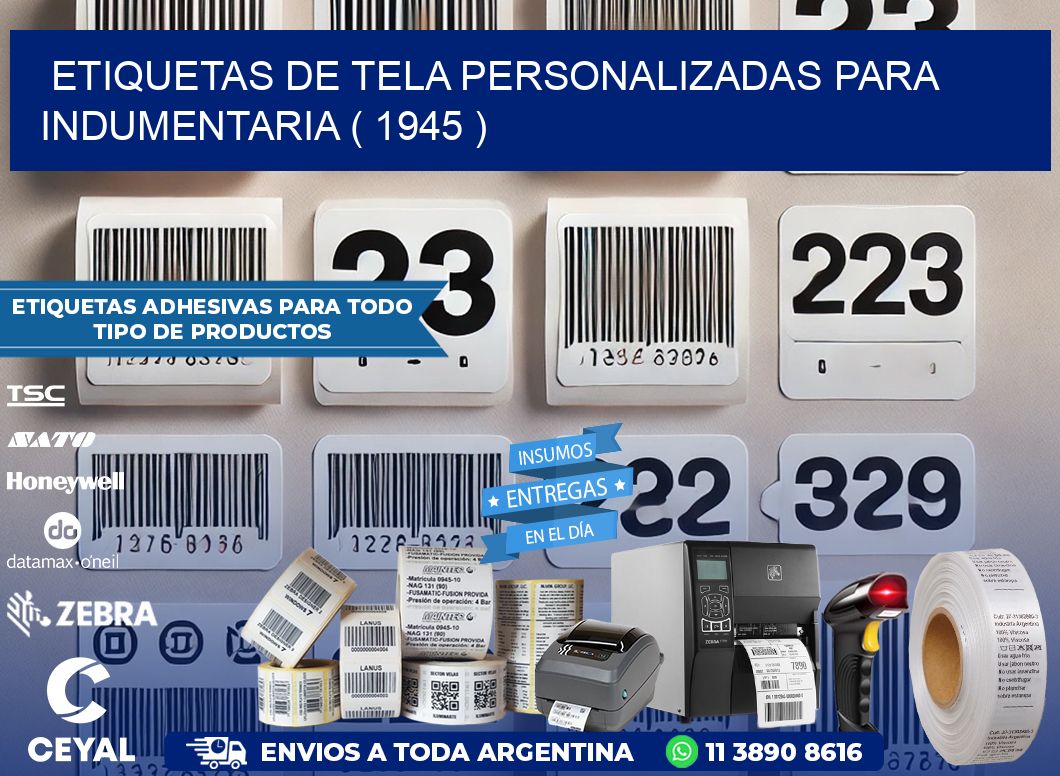ETIQUETAS DE TELA PERSONALIZADAS PARA INDUMENTARIA ( 1945 )