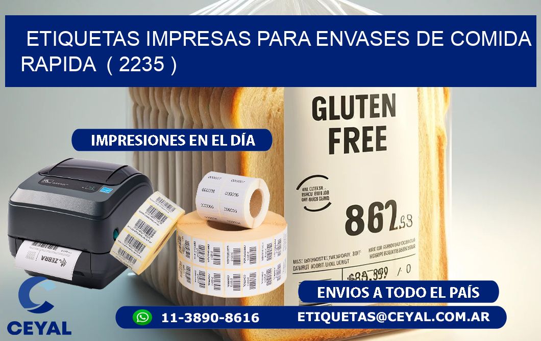 ETIQUETAS IMPRESAS PARA ENVASES DE COMIDA RAPIDA ( 2235 )
