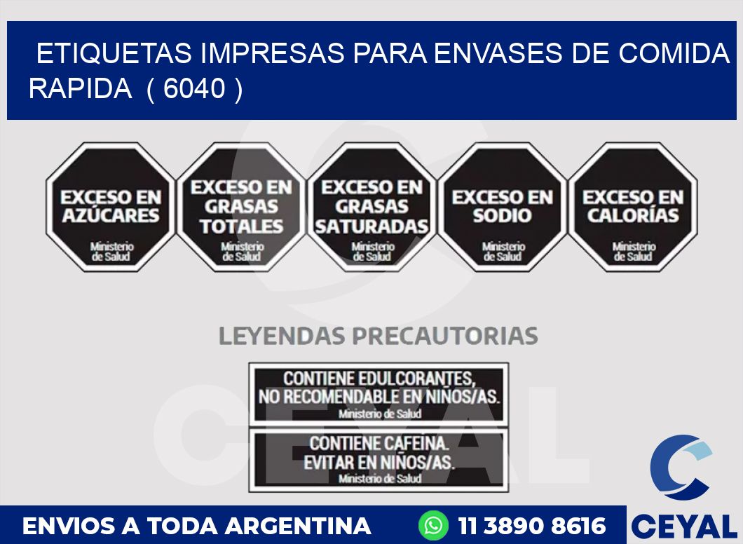 ETIQUETAS IMPRESAS PARA ENVASES DE COMIDA RAPIDA  ( 6040 )