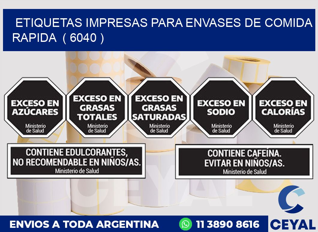 ETIQUETAS IMPRESAS PARA ENVASES DE COMIDA RAPIDA ( 6040 )