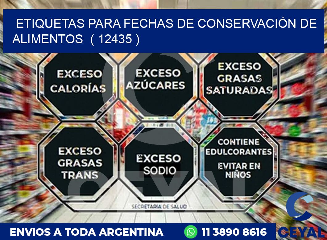 ETIQUETAS PARA FECHAS DE CONSERVACIÓN DE ALIMENTOS  ( 12435 )