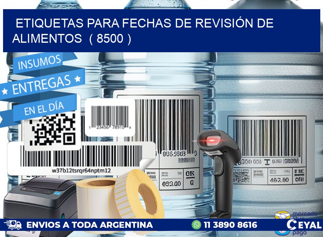 ETIQUETAS PARA FECHAS DE REVISIÓN DE ALIMENTOS ( 8500 )